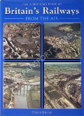 Book cover of The Aerofilms Book of Britain's Railways From the Air  by LEIGH, Chris 